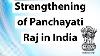 Strengthening Of Panchayati Raj In India Important Constitutional Amendments Articles Explained