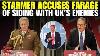 Uk Live Starmer Slams Farage As Ally Of Russia China U0026 Iran While Defending Controversial Deal